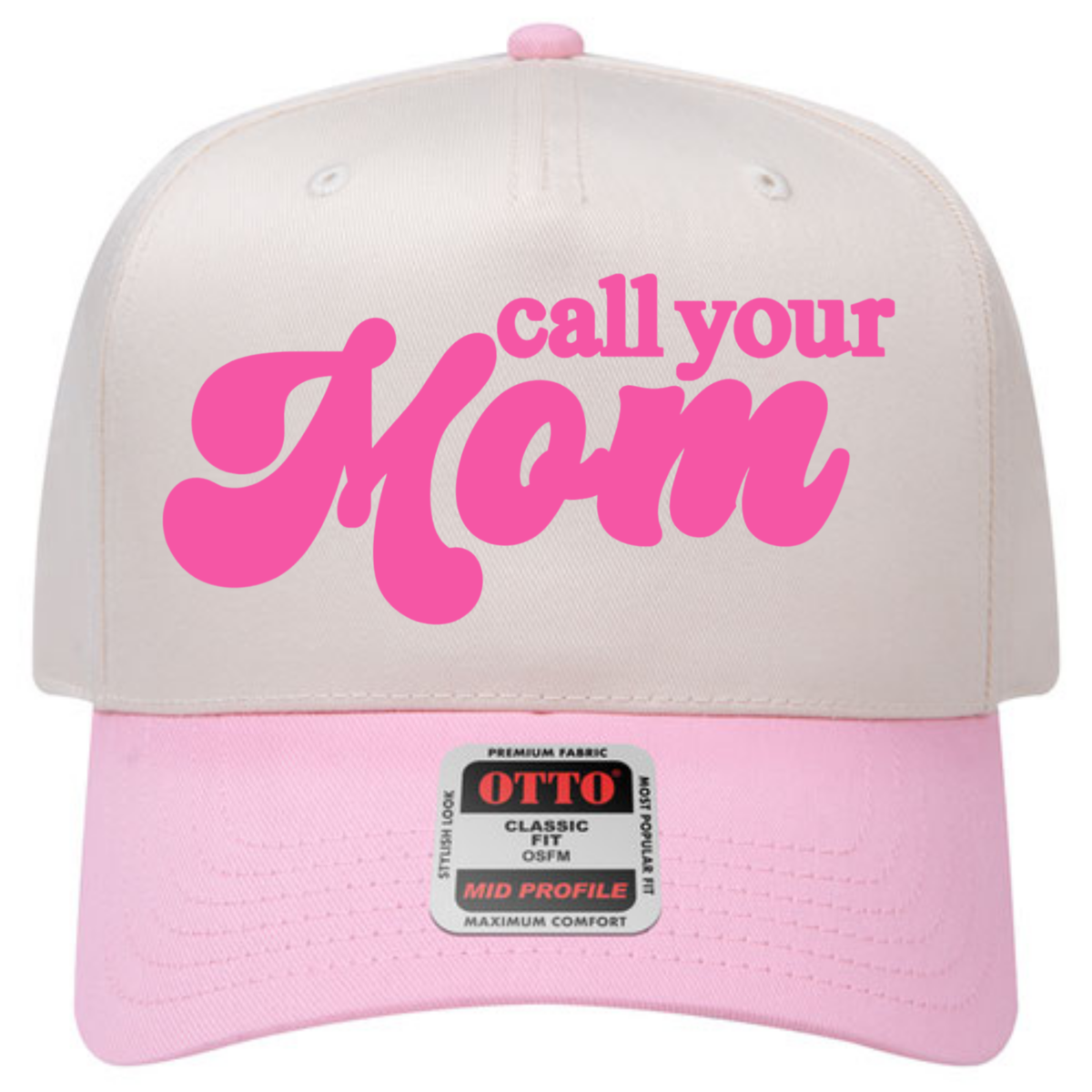 LIMITED RELEASE Call Your Mom Embroidered Hat Pink Brim