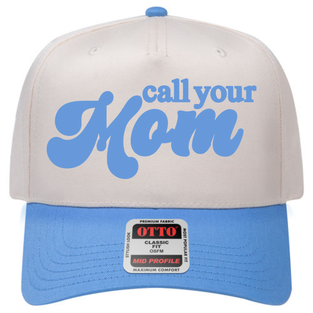 LIMITED RELEASE Call Your Mom Embroidered Hat Blue Brim