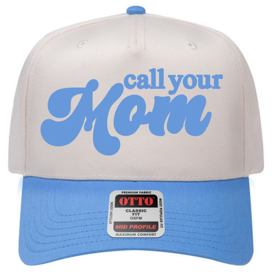 LIMITED RELEASE Call Your Mom Embroidered Hat Blue Brim