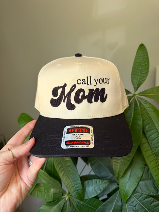 Call Your Mom Embroidered Hat Black Brim