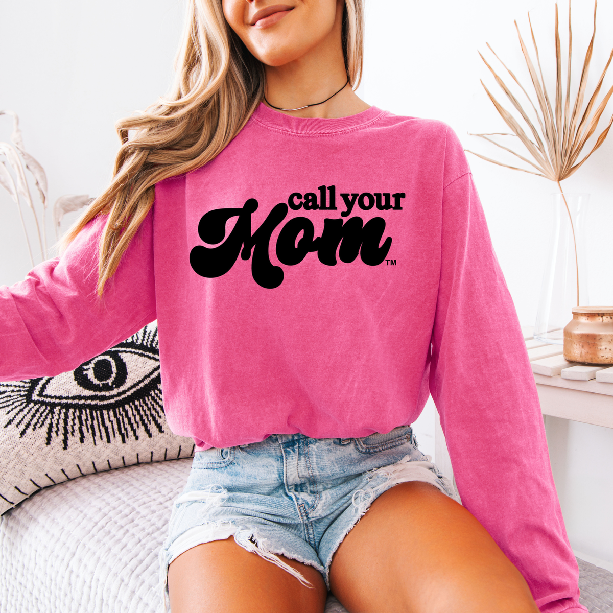 Call Your Mom Long Sleeve Comfort Colors Tee